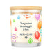 Pet House Candle, 9 oz – Pet Odor Eliminating, Non - Toxic, Long - Lasting, Hand - Poured in USA - PHC6 - Happy Birthday - 9 oz - 1 ct - 26